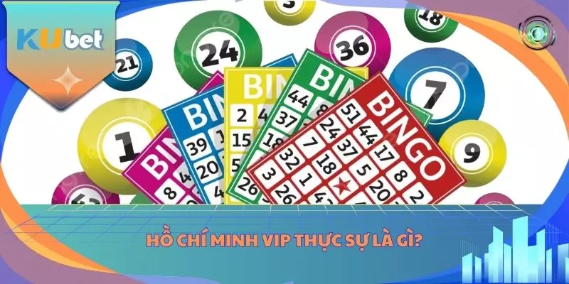 Hồ Chí Minh VIP thực sự là gì?