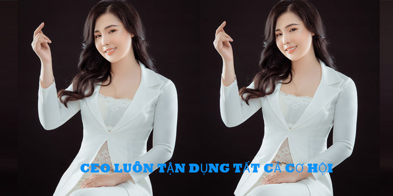 CEO luôn tận dụng tất cả cơ hội